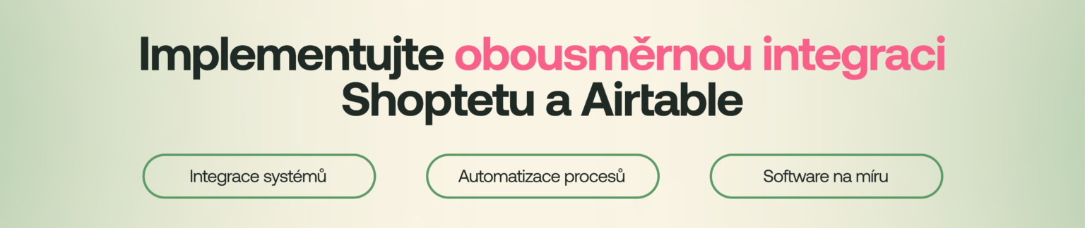 Banner k Synchronizace Shoptet ↔ Airtable: jak dostat data o skladu k marketingu v reálném čase